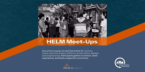 HELM Construction Solutions Meetup