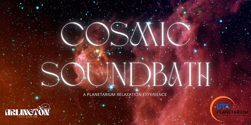 Cosmic Soundbath: A Planetarium Relaxation Experience 