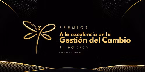 11a Edici\u00f3n de los Premios a la Excelencia en la Gesti\u00f3n del Cambio.