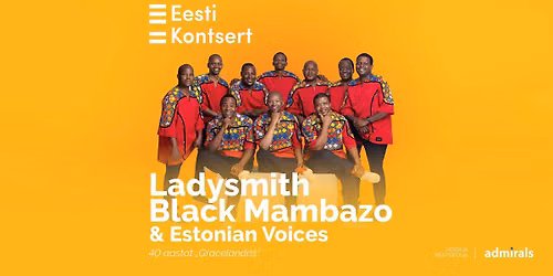 Ladysmith Black Mambazo ja Estonian Voices