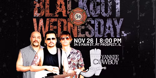 Yankee Cowboy LIVE at Station 34 on Blackout Wednesday!