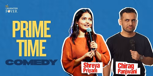 Prime Time Comedy ft. Chirag and Shreya