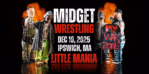 Little Mania Midget Wrestling \u2013 Ipswich, MA \u2013 Dec 10, 2025 \u2013 Buy Now