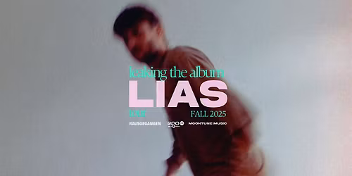LIAS \u2022 live @ Kultur&Gut \u2022 HAMBURG \u2022 leaking the album tour 2025