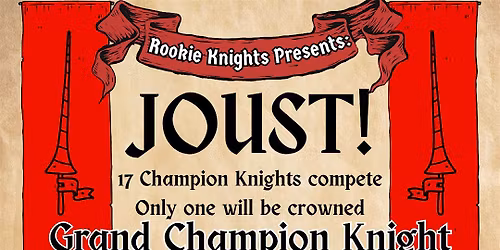 Rookie Knights presents: JOUST!