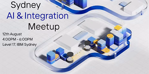 AI & Integration Meetup: Sydney