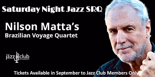 Nilson Matta, Brazilian Voyage - Saturday Night Jazz SRQ