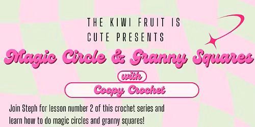 Magic Circles & Granny Squares Class