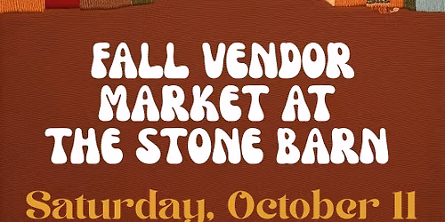 Fall Vendor Market at The Stone Barn 