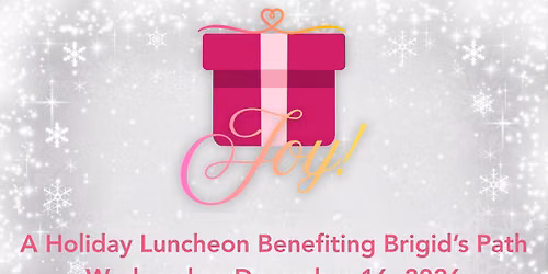 Joy, a Holiday Luncheon Benefiting Brigid's Path