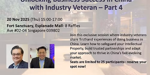 Unlocking Business Success in China with Industry Veterans \u2013 Part 4