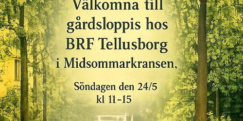 G\u00e5rdsloppis BRF Tellusborg - Midsommarkransen