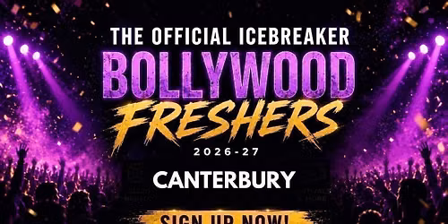 FREE SIGN UP- Canterbury Bollywood Freshers Icebreaker 2026-27 Signup - The Official Waitlist