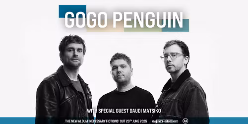 GoGo Penguin \u2022 2026 \u2022 Porgy & Bess Vienna