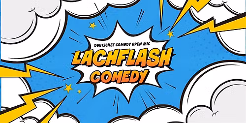 Lachflash Comedy Open Mic \u2013 Dein Sonntag @TheComedyPub endet mit Lachen