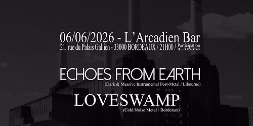 Concert Metal: ECHOES FROM EARTH \/ LOVESWAMP