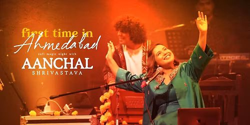 Sufi Magic Night With Aanchal Shrivastava