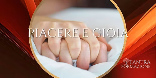 PIACERE E GIOIA