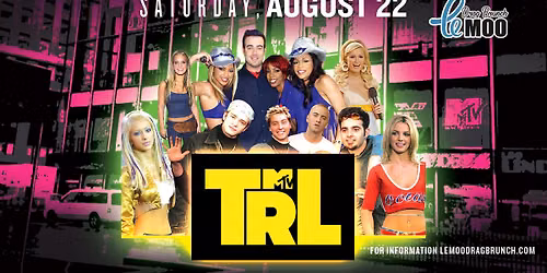 TRL: Drag Brunch at Le Moo 8.22.26