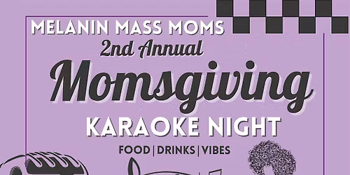 Melanin Mass Moms Momsgiving!