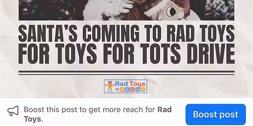 Santa\u2019s Coming to Rad Toys! | Toys for Tots Drive