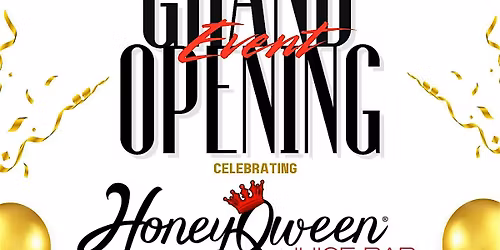 HoneyQween Juice Bar Official Grand Opening!