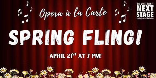 Spring Fling with Opera a la Carte!