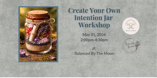 Create Your Own Intention Jar Workshop