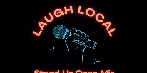 Laugh Local's Stand-Up Comedy Open Mic @ the Limelight!