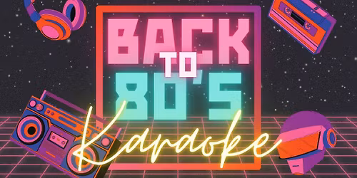 80's Karaoke Night @ House of Henry with DJ Glenn B