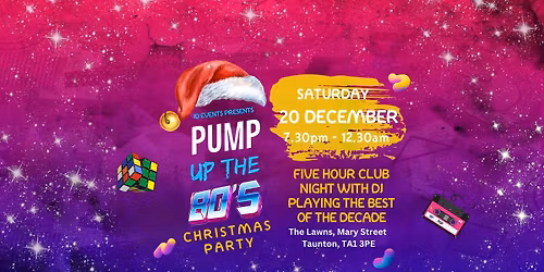 PUMP UP THE 80s Club Night - Taunton