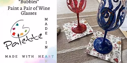 Palette Paint Experience - Paint Your Wine Glasses "Bubbles"