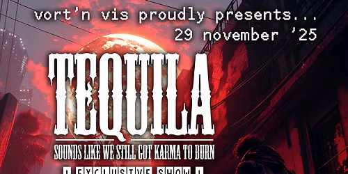 Tequila (EXCLUSIVE SHOW) + Rhazes + Wholes + Crying Lupus @Vort'n Vis