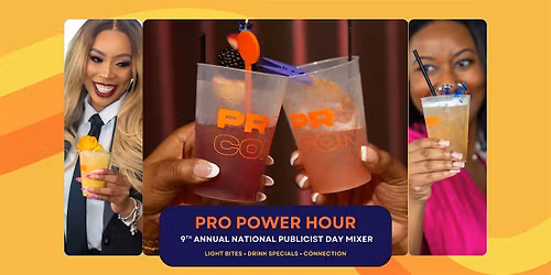 PRo Power Hour: 9th Annual National Publicist Day Mixer