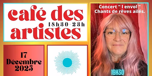 Caf\u00e9 des Artistes : mercredi 17 D\u00e9cembre 2025 \/\/ Concert NA\u00cbLYA, Portraitiste par le chant