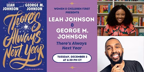Leah Johnson & George M. Johnson present THERE'S ALWAYS NEXT YEAR
