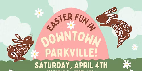 Easter in Downtown Parkville!