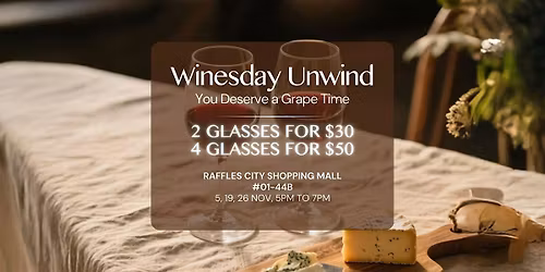 Winesday Unwind @ Grand Cru (26 Nov)
