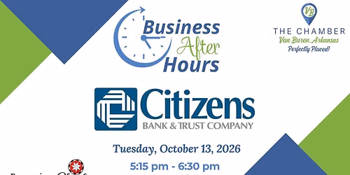 Business After Hours hosted by Citizens Bank & Trust Co.