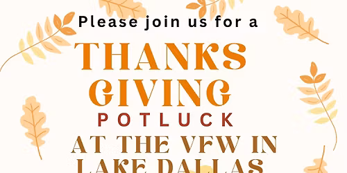 Thanksgiving Potluck Lunch at The VFW In Lake Dallas