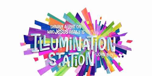 \ud83c\udf1fVBS 2026 - \ud83d\udca1\u271d\ufe0f Illumination Station