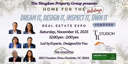 The Kingdom Property Group: Home for the Holidays Real Estate Expo