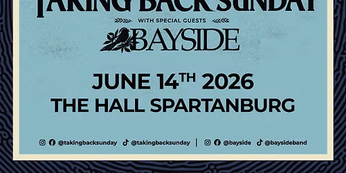 Taking Back Sunday & Bayside — The Hall at Spartanburg Memorial Auditorium
