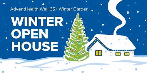 AdventHealth Well65+: Twas the Night Before- Open House- WG