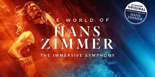 THE WORLD OF HANS ZIMMER - The Immersive Symphony | RENNES | Le Libert\u00e9