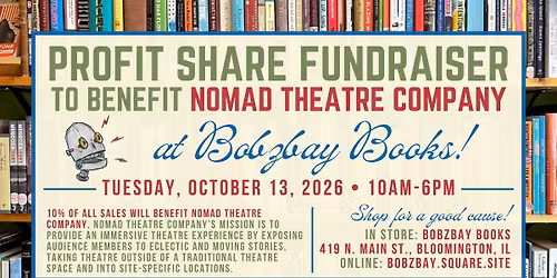 Profit Share Fundraiser for Nomad Theatre Company at Bobzbay Books!