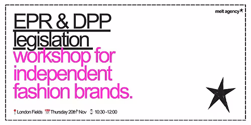 EPR & DPP legislation workshop for independent & SME fashion brands