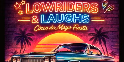 Rick Bryan Live: Lowriders & Laughs \u2013 Cinco de Mayo Fiesta