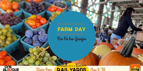 Farm Day at the Rail Yards Market 