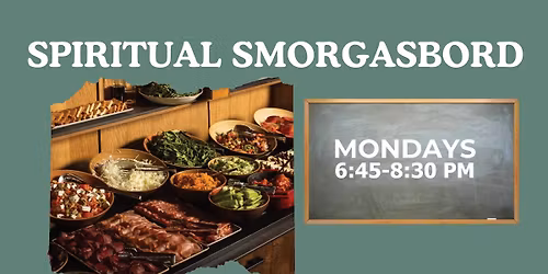 Spiritual Smorgasbord